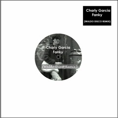 Charly Garcia - Fanky (Waldo Disco Remix)