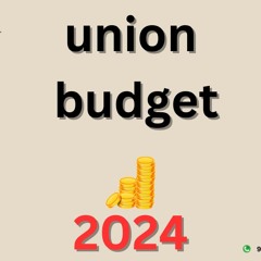 Union Budget of India in 2024