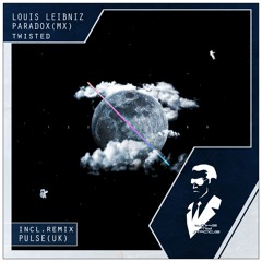 Louis Leibniz & Paradox (MX) - Twisted