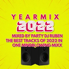 Party Dj Ruben presents: YEARMIX 2022