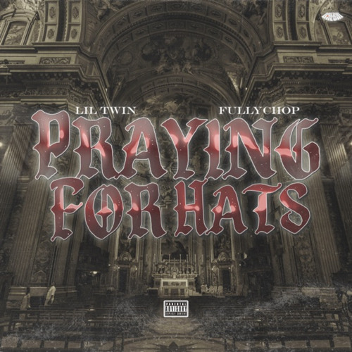 Praying For Hats (feat. FullyChop)