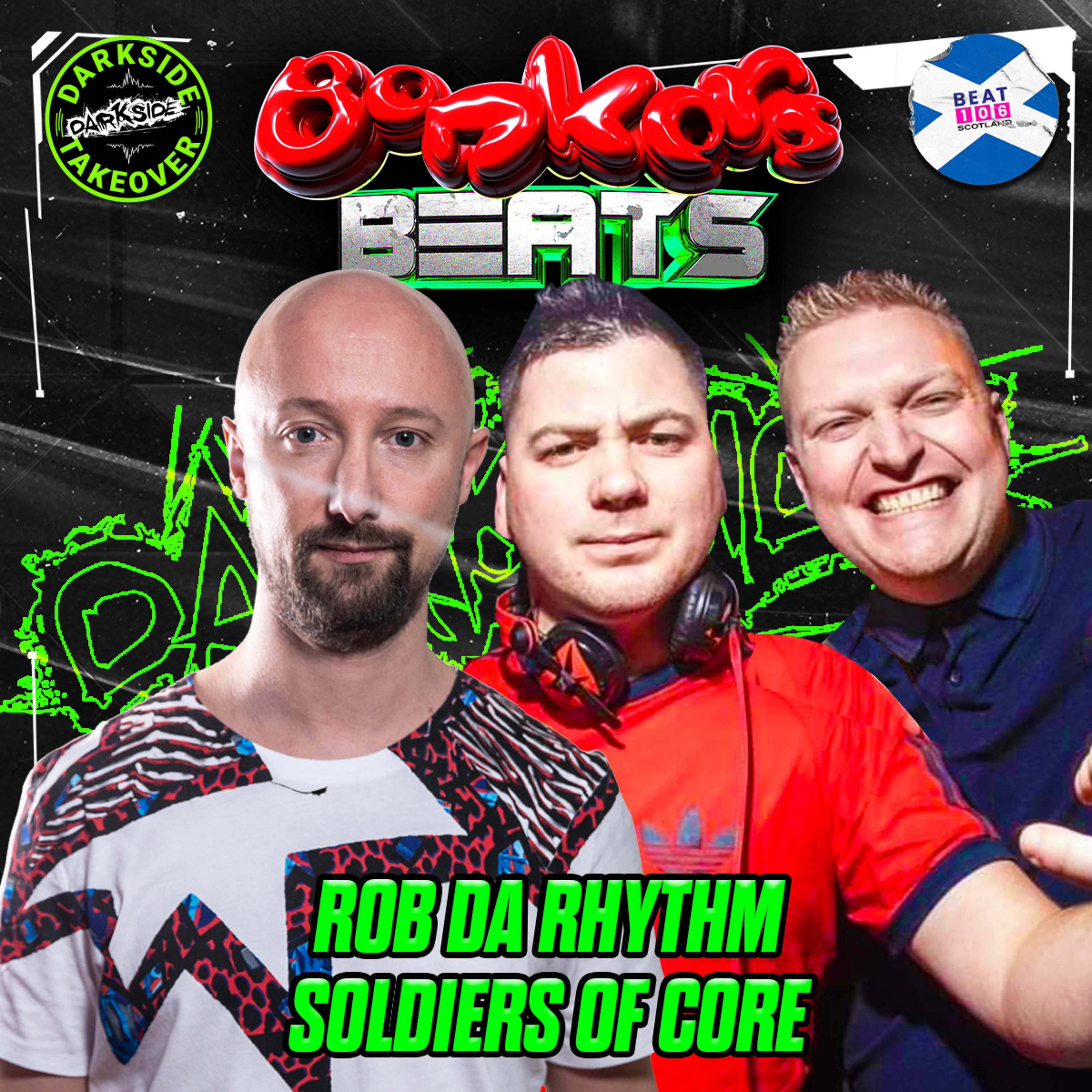 Rob Da Rhythm + Soldiers of Core - Bonkers Beats 133 - Darkside Takeover