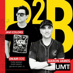 Javi Colors X Aaron James - ON AIR 009 (MARCH) - UMT.radio