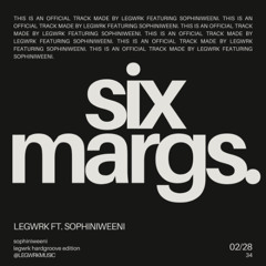 SIX MARGS ft. Sophiniweeni (PREVIEW)