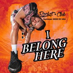 I Belong Here - Summer 2025 DJ Mix