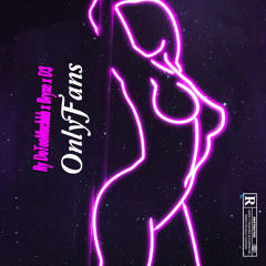 OnlyFans (ft. Bryxe, D3)