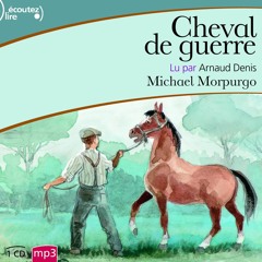 Cheval de guerre_Michael Morpurgo_Lu par Arnaud Denis