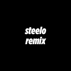 Steelo Remix (Buy Now On Bandcamp)