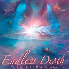 Endless Depth ft. Sarah Bee