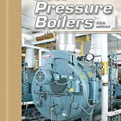 READ [EBOOK EPUB KINDLE PDF] Low Pressure Boilers by  Frederick M. Steingress &  Daryl R. Walker �