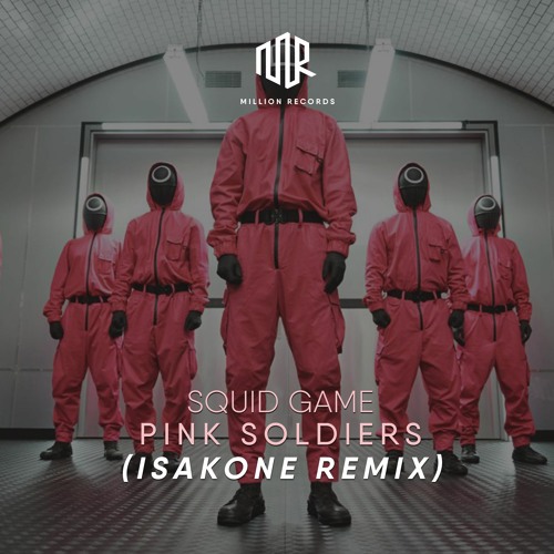 SQUID GAME - Pink Soldiers (Isakone Remix) | Free Download |