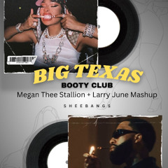 BIG Texas Booty Club Mash Up