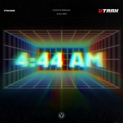 Cizzla & Rafasan - 4.44am