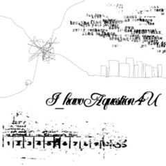 I_havv A question 4U