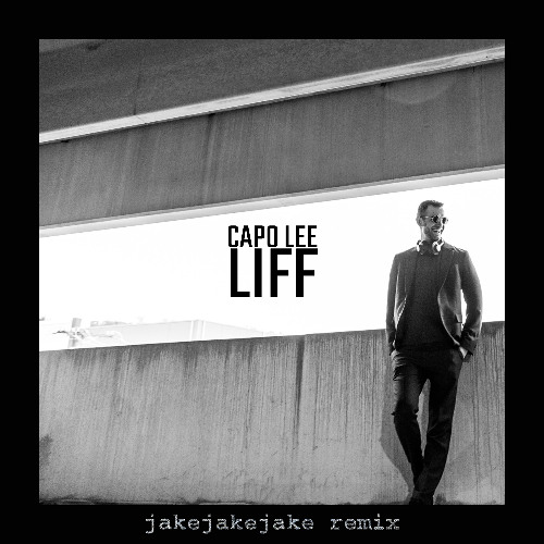 Capo Lee - Liff (jakejakejake's abominal remix)