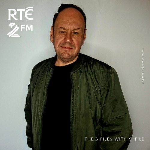 The S Files with S-File [RTE 2FM] (09.11.2025) #088