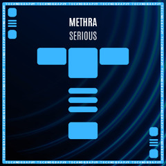 Methra - Serious
