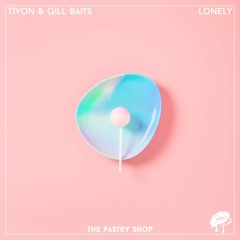 TIVON & Gill Baits - Lonely