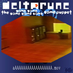 aAAAAAAAAAAAAAAAAAA.mov ⤌🠴 𓊈 Deltarune. The Same Same Same Same Same Same Puppet 𓊉