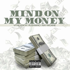 Mind on my money (feat. Ray-moane & Rushiano)