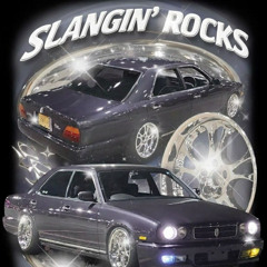 SLANGIN' ROCKS
