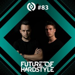 Blear - Future Of Hardstyle Podcast #83 Ft. Alphastrike