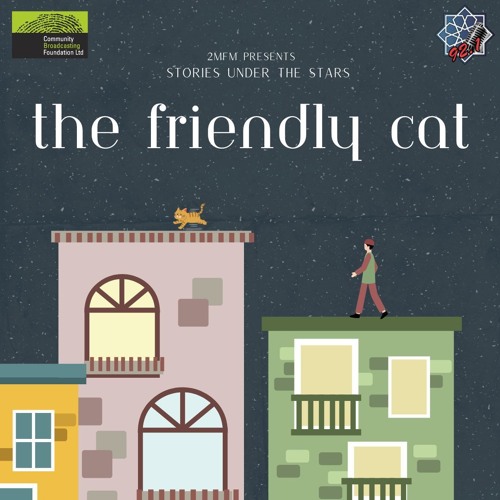 Episode 21: Stories Under the Stars - The Friendly Cat