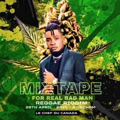 MIXTAPE-REGGAE RIDDIM [FOR REAL BADMAN] BY SUBJIMIX 2025 .mp3