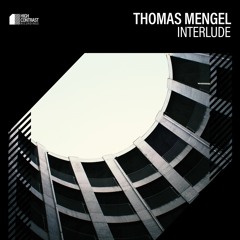 Thomas Mengel - Interlude [High Contrast Recordings]