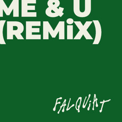 Tems - Me & U (Falquiat Remix) [Extended Mix]