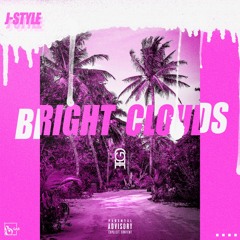 bright clouds (just do right)[prod. by. Kea Bounce]