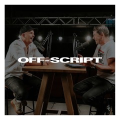 Off-Script Podcast Episode 53 - Men & Discipleship Part 2