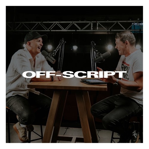 Off-Script Podcast Episode 53 - Men & Discipleship Part 2