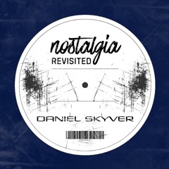Daniel Skyver - Nostalgia Revisited 035 - New Years Eve 2023