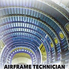(PDF/DOWNLOAD) and P Technician Airframe Textbook/Workbook