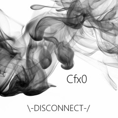Disconnect (Prod. Lxnely)