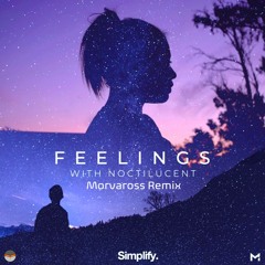 Misael Gauna - Feelings (feat. Noctilucent) (Morva Remix)