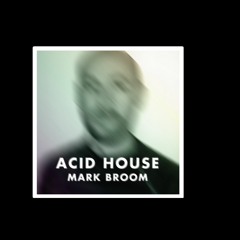 DJ Mix Of Mark Broom's Acid House Album