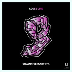 Loose Lips 9th Anniversary V/A (LL025)