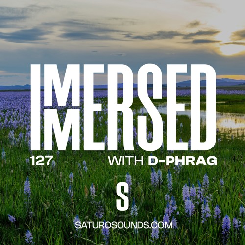 Immersed 127 (21 April 2025)