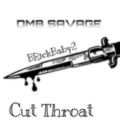 DMB SavaGe - Cut Throat