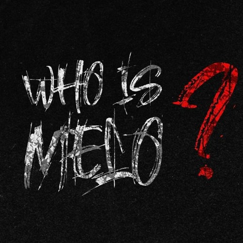 Stream ifasoifqwoiqwfiofwqioqwf | Listen to Baby Melo - Who Is Melo