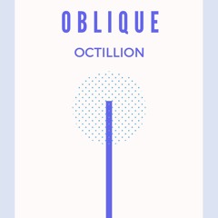 Oblique - OCTILLION (Orignal Mix)