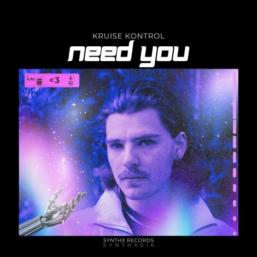 Need You - Kruise_Kontrol (SYNTHX016)