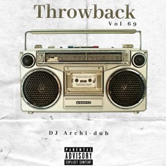 #TBT THROWBACK MIX | VOL 69 |Instagram @Dj_Archi-Dub
