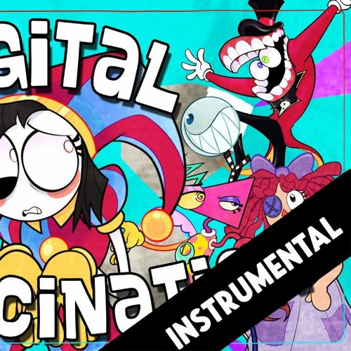 Stream (INSTRUMENTAL)【The Amazing Digital Circus Song】Digital