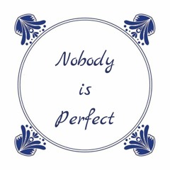 Nobody is Perfect! (Michael Finnissy 50)