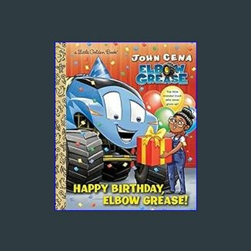 Stream (DOWNLOAD PDF) 📚 Happy Birthday, Elbow Grease! (Little Golden