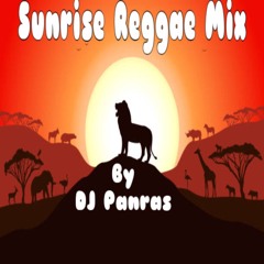 Early Rise Reggae Mix By DJ Panras