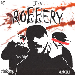 JSV - Robbery (prod. DAYUNK)